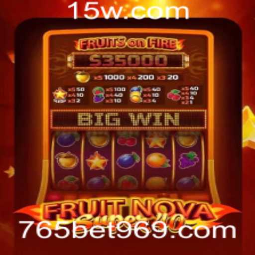 Descubra o Fascinante FruitNovaSuper40 no Mundo do 765bet